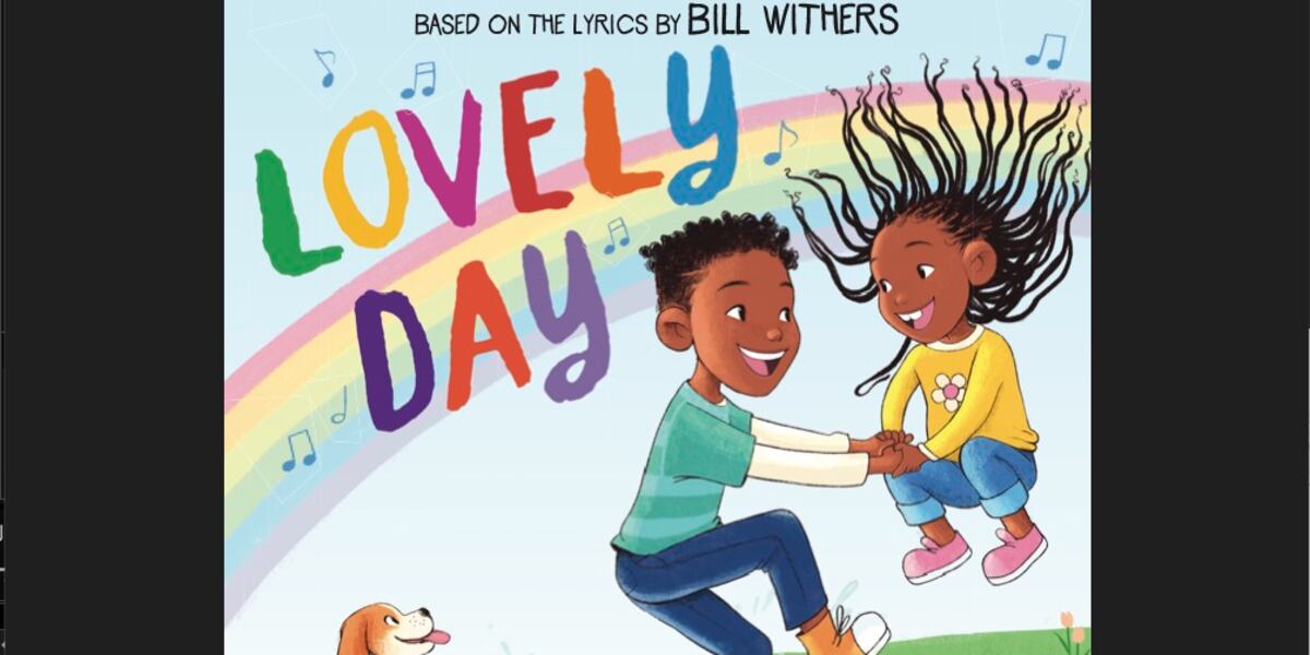 Bill Withers hit single Lovely Day inspires children s book Bill Withers hit single Lovely Day inspires children s book